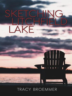 cover image of Sketching Litchfield Lake